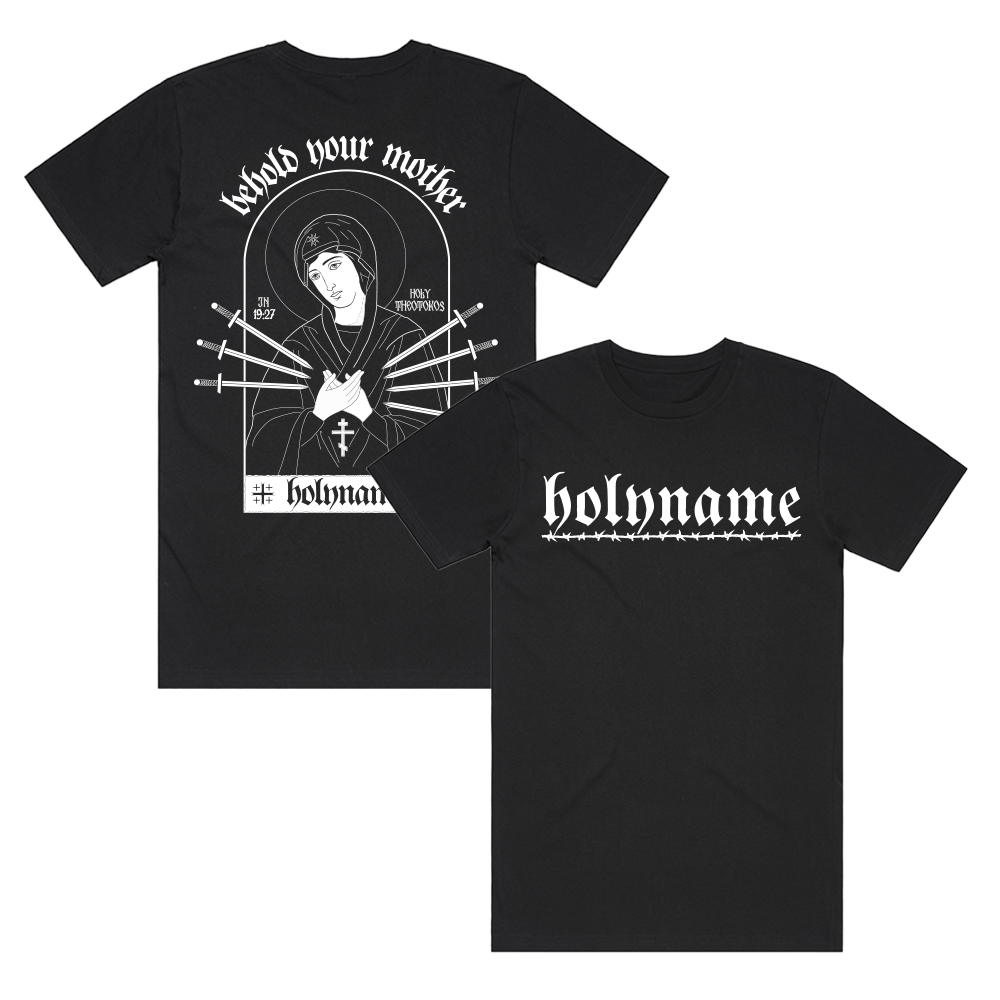 HolyName - BEHOLD YOUR MOTHER T-shirt Pre- SOLD OUT