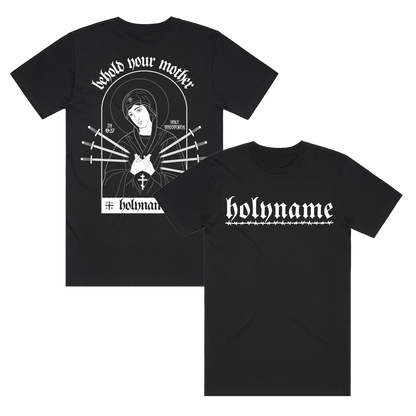 HolyName - BEHOLD YOUR MOTHER T-shirt Pre- SOLD OUT