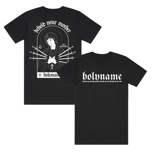 HolyName - BEHOLD YOUR MOTHER T-shirt Pre- SOLD OUT