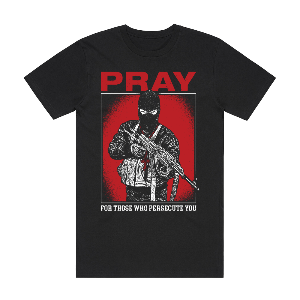 Shayne Smith - Pray For Those Who Persecute You T-Shirt